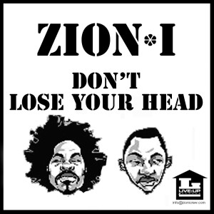 ดาวน์โหลดและฟังเพลง Don't Lose Your Head Dance Remix Clean พร้อมเนื้อเพลงจาก Zion I