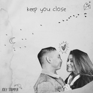 Album Keep You Close oleh Joey Stamper