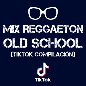 Dengarkan Mix Reggaeton Old School (TikTok Compilación) lagu dari Dj TikTok Viral dengan lirik