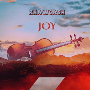 收聽Rhawcash的Joy (Explicit)歌詞歌曲