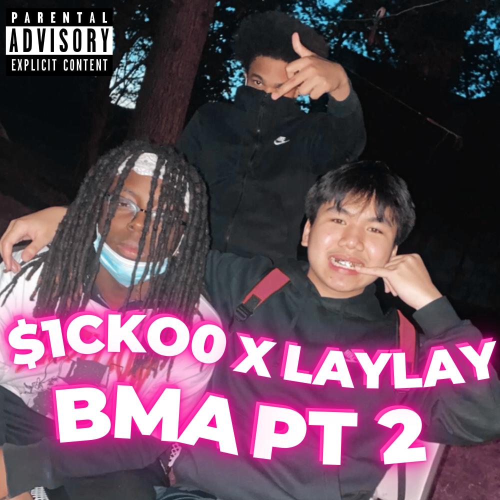 BMA PT2 (feat. laylay) (Explicit)