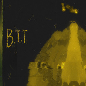 Album B.T.T. oleh Jon Casey