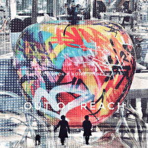收听Will De Burca的Out of Reach歌词歌曲