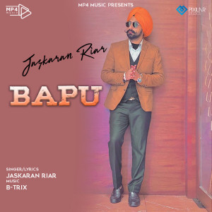 Listen to Bapu song with lyrics from Jaskaran Riar