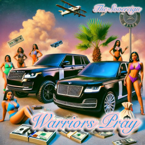 Album Warriors Pray (Explicit) from The Sovereign