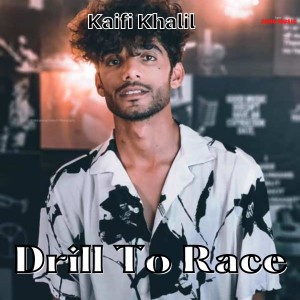 Kaifi Khalil的专辑Drill to Race