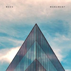 Listen to Monument song with lyrics from Mags