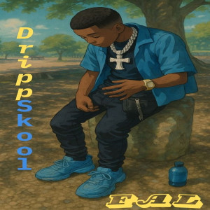 Dengarkan Dripp Skool (Explicit) lagu dari FAL dengan lirik
