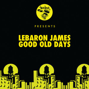 LeBaron James的專輯Good Old Days