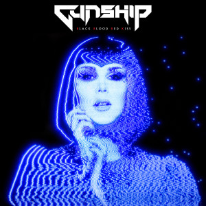 ดาวน์โหลดและฟังเพลง Black Blood Red Kiss (Explicit) พร้อมเนื้อเพลงจาก GUNSHIP