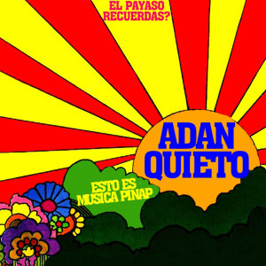 收聽Adán Quieto的Recuerdas?歌詞歌曲