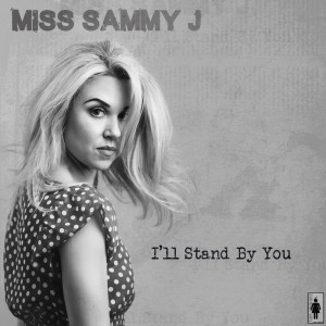 Dengarkan I'll Stand By You lagu dari Miss Sammy J dengan lirik
