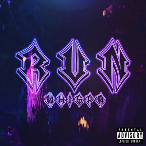 Whispa的專輯Run (Explicit)