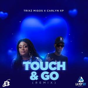 收聽Trixzmigos的Touch & Go (feat. Carlyn xp) (remix)歌詞歌曲