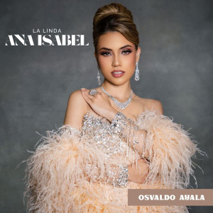 收聽Osvaldo Ayala的La Linda Ana Isabel歌詞歌曲