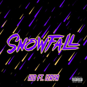 Snowfall (Explicit) dari Izaya