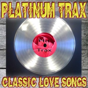 Various Artists的專輯Platinum Trax Classic Love Songs