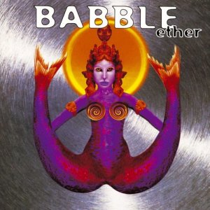 收聽Babble的Into Ether (Album Version)歌詞歌曲