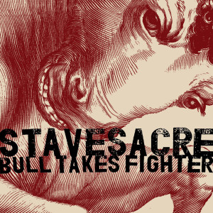 ดาวน์โหลดและฟังเพลง Bull Takes Fighter พร้อมเนื้อเพลงจาก Stavesacre