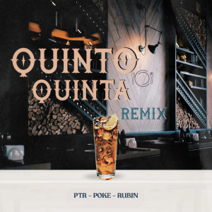 Listen to Quinto Quinta (Remix) song with lyrics from PTR