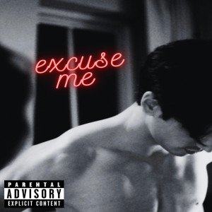 อัลบัม EXCUSE ME (Explicit) ศิลปิน Tray