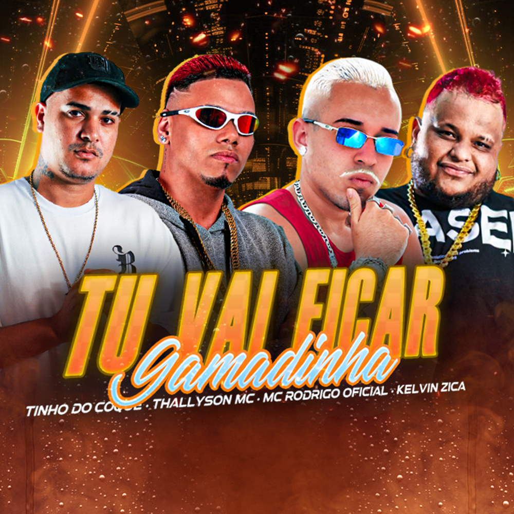 Tu Vai Ficar Gamadinha (feat. kelvin zica) (Explicit)