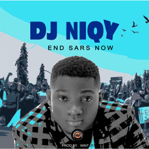 Listen to End Sars Now song with lyrics from Dj NiQy