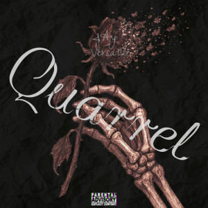 Jay Versatile的專輯Quarrel (Explicit)