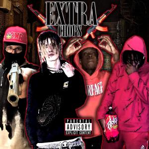 อัลบัม Extra Chops (feat. RikoBeenPaid & 302 Wok) [Explicit] ศิลปิน ELB!