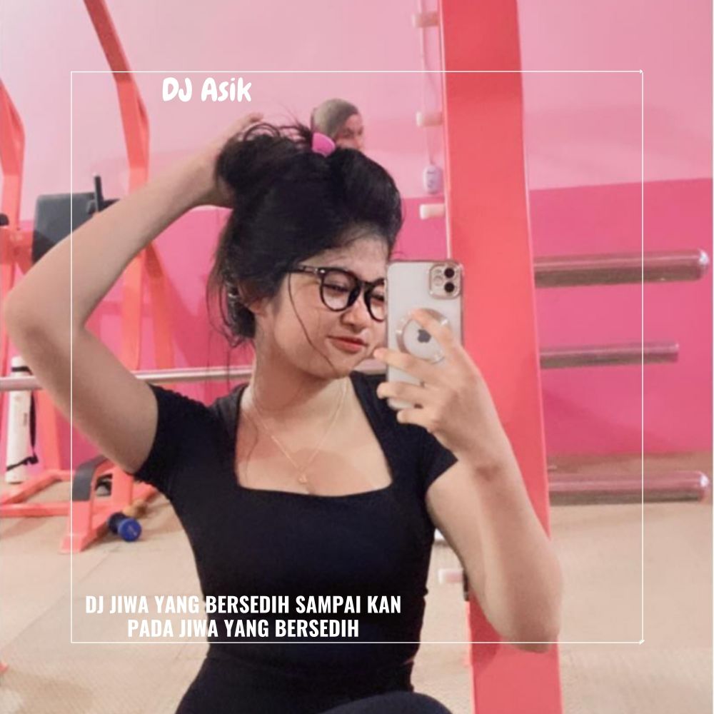 DJ JIWA YANG BERSEDIH SAMPAI KAN PADA JIWA YANG BERSEDIH