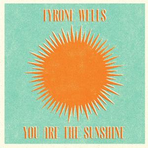 อัลบัม You Are the Sunshine ศิลปิน Tyrone Wells