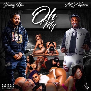 Listen to Oh My (Explicit) song with lyrics from Young Row
