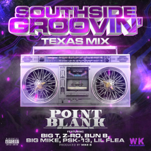 Album Southside Groovin' texas Mix (Explicit) from Point Blank