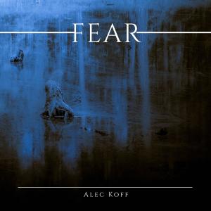 อัลบัม Fear ศิลปิน Alec Koff