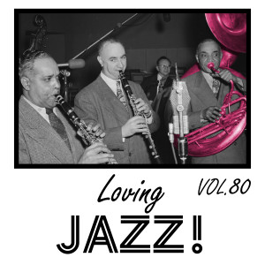 Various Artists的專輯Loving Jazz, Vol. 80