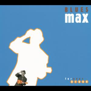 收聽Bluesmax的Bruno歌詞歌曲