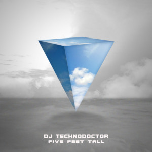 Listen to Five Feet Tall song with lyrics from Dj Technodoctor
