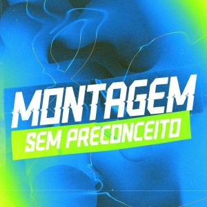Listen to Montagem Sem Preconceito (Explicit) song with lyrics from DJ Rafinha Duarte