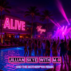 Jillian Skye的專輯Alive (M.O Remix)