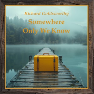 收聽Richard Goldsworthy的Somewhere Only We Know歌詞歌曲