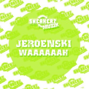 DJ Jeroenski的專輯Waaaaaah