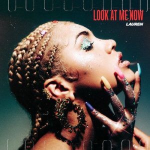 收聽Lauren的Look At Me Now歌詞歌曲