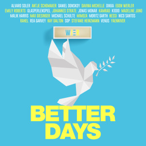 收聽WIER的Better Days歌詞歌曲