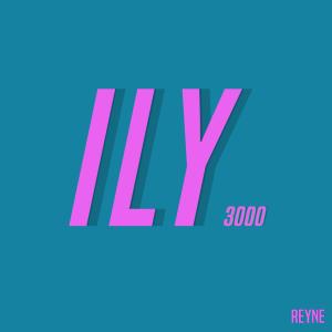 อัลบัม ILY 3000 ศิลปิน Reyne