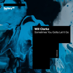 Album Sometimes You Gotta Let It Go from Will Clarke