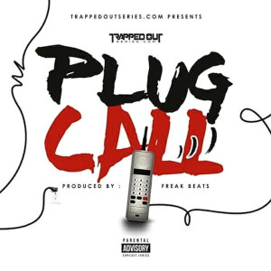 收聽Trapped Out的Plug Call歌詞歌曲
