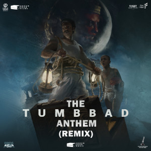 Ajay Gogavale的專輯Tumbbad Anthem (From "Tumbbad") (Remix)