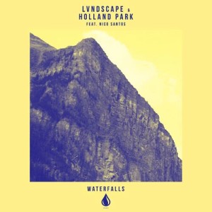 ดาวน์โหลดและฟังเพลง Waterfalls (feat. Nico Santos) พร้อมเนื้อเพลงจาก LVNDSCAPE