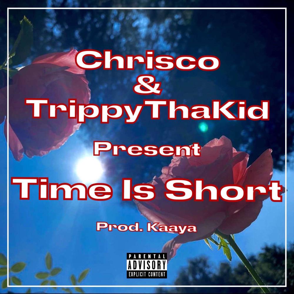 Time Is Short (feat. TrippyThaKid) (Explicit)