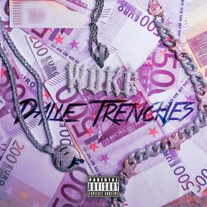 Woke的專輯Dalle Trenches (Explicit)